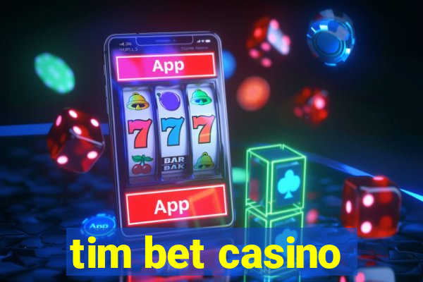 tim bet casino